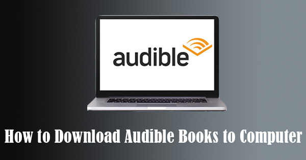 how to play downloaded audio from audible on mac