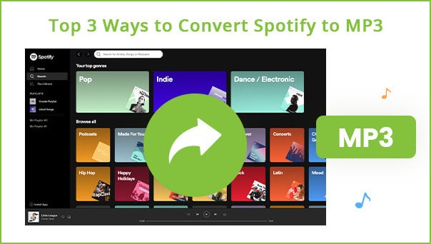 2024 Latest] Top 3 Ways to Convert Spotify to MP3